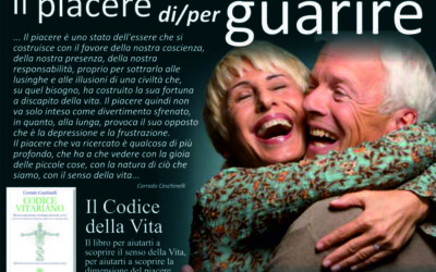 Il piacere di/per guarire