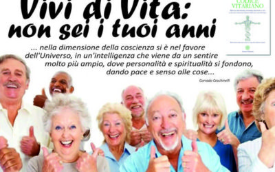 Vivi di Vita: non sei i tuoi anni