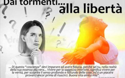 Dai tormenti alla libertà