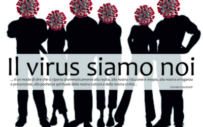 Il virus siamo noi