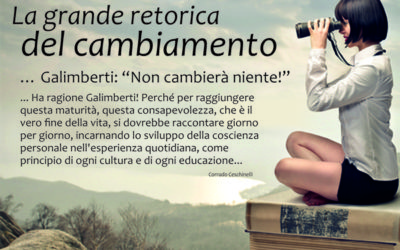 La grande retorica del cambiamento