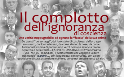 IL COMPLOTTO DELL’IGNORANZA DI COSCIENZA