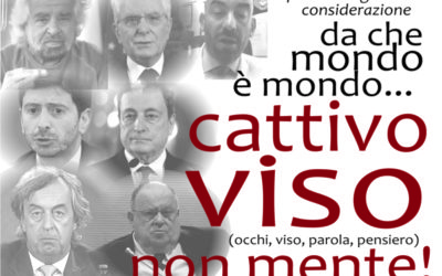 CATTIVO VISO NON MENTE!