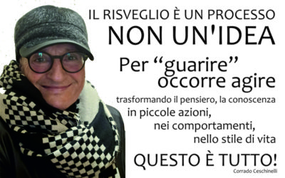 IL RISVEGLIO È UN PROCESSO, NON UN’IDEA
