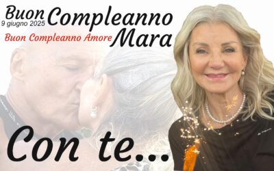 CON TE… (nota d’Amore in onore del compleanno di Mara)